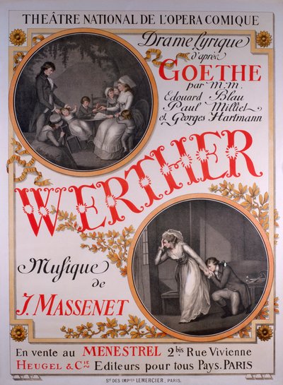 Werther, Oper von Jules Massenet basierend auf Goethes Die Leiden des jungen Werther von Eugene Grasset